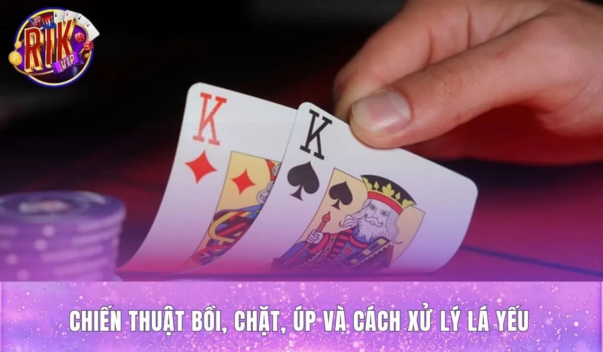 Mẹo chơi tiến lên miền nam Rikvip qua thời điểm bồi, chặt và úp hợp lý